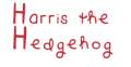 HARRIS THE HEDGEHOG SIG.